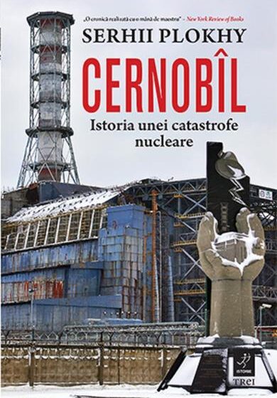 Cernobil. Istoria unei catastrofe nucleare - Serhii Plokhy ❤